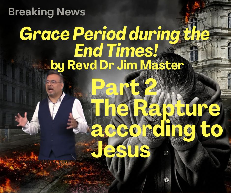 Read more about the article Grace Period During The End Times (part 2) – The Rapture According To Jesus